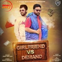 Girlfriend vs Demand Sonu Jind Jaan Mp3 Song Download