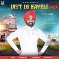 Jatt Di Haveli Manjinder Dhillon Mp3 Song Download