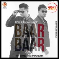 Baar Baar Fysul Mirza Mp3 Song Download