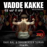 Vadde Kakke Ravi Bal, Sukhwinder Suman Mp3 Song Download