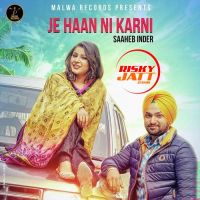 Je Haan Ni Karni Saaheb Inder Mp3 Song Download