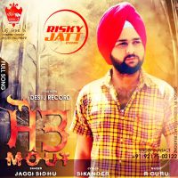 Mout Jaggi Sidhu Mp3 Song Download