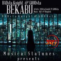 Bekabu Badsta Knight, Goodsta Mp3 Song Download