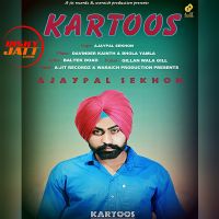 Kartoos Ajaypal Sekhon Mp3 Song Download