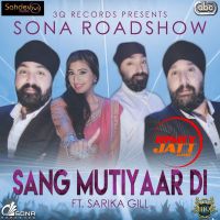 Sang Mutiyaar Di Sarika Gill, Sona Roadshow Mp3 Song Download