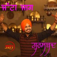 Jatta Jaag Gurshabad Mp3 Song Download