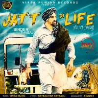 Jatt Di Life Binder Thabal Mp3 Song Download