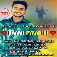 Haami Pyaar Di Sahil Bhardwaj, Parth Mp3 Song Download