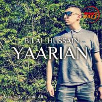 Yaarian Bilal Hussain Mp3 Song Download