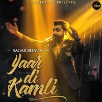 Yaar Di Kamli Sagar Bhatia Mp3 Song Download