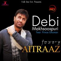 Aitraaz Debi Makhsoospuri Mp3 Song Download