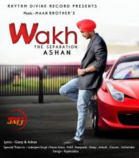 Wakh (The Saparation) Ashan Mp3 Song Download