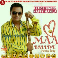 Maa Balliye Funny Song Happy Manila Mp3 Song Download