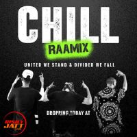 Chill Raamix Raftaar Mp3 Song Download