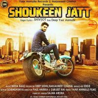 Shoukeen Jatt Shivjot Mp3 Song Download