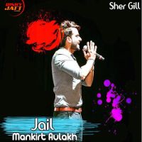 Jail Mankirt Aulakh Mp3 Song Download