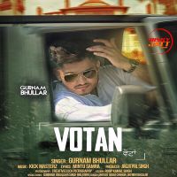 Votan Gurnam Bhullar Mp3 Song Download