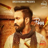 Pagg Dilpreet Dhillon Mp3 Song Download