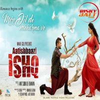 Mere Dil De Meharma Ve Roshan Prince, Neeti Mohan Mp3 Song Download