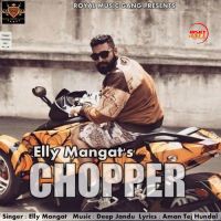 Chopper Elly Mangat Mp3 Song Download