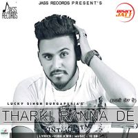 Tharki Ranna De Lucky Singh Durgapuria Mp3 Song Download