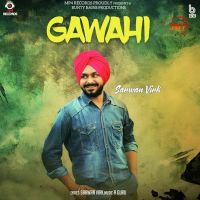 Gawahi Sarwan Virk Mp3 Song Download