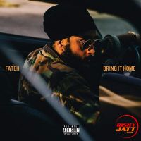 Bring It Home Fateh Mp3 Song Download