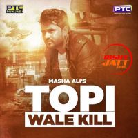 Topi Wale Kill Masha Ali Mp3 Song Download