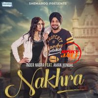 Nakhra Inder Nagra Mp3 Song Download