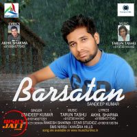 Barsatan The Rainy Season Sandeep Kumar Mp3 Song Download