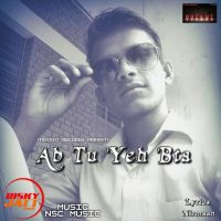 Ab Tu Yeh Bta Nirmaan Mp3 Song Download