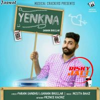 Yenkna Sanam Bhullar Mp3 Song Download