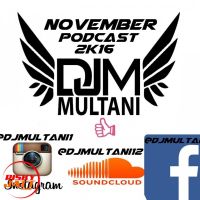 November Podcast 2k16 Dj Multani Mp3 Song Download