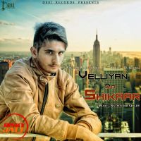 Velliyan Da Shikar Pardeep Sohi Mp3 Song Download