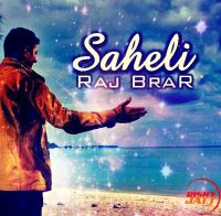 Saheli Raj Brar Mp3 Song Download