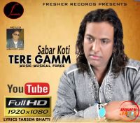 Tere Gamm Sabar Koti Mp3 Song Download