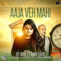 Aaja Ve Maahi Jay Johal, Rabia Sagoo Mp3 Song Download