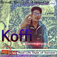 Koffi Sameer Jangid Mp3 Song Download