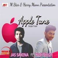 Apple Tune Jas Saxsena, Yuvi Singh Mp3 Song Download