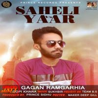 Saheli Vs Yaar Gagan Ramgarhia Mp3 Song Download