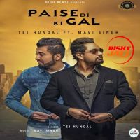 Paise Di Ki Gal Tej Hundal, Mavi Singh Mp3 Song Download