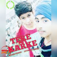 Tere Karke Nitish Kesar,  Jatinder Singh Mp3 Song Download