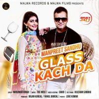 Glass Kach Da Manpreet Sandhu Mp3 Song Download