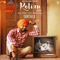 Rotian Sarthi K Mp3 Song Download