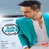 Airport G Sandhu, Jassi Kirarkot Mp3 Song Download