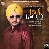 Viah Wali Gall Harjot Dhillon Mp3 Song Download