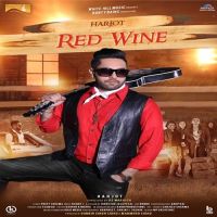 Red Wine Harjot Mp3 Song Download