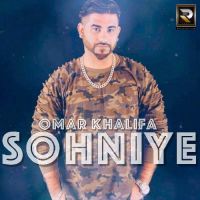 Sohniye Omar Khalifa Mp3 Song Download