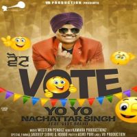 Vote Veet Baljit, Yo Yo Nachattar Singh Mp3 Song Download