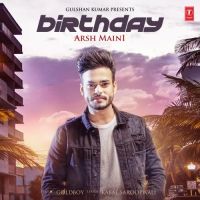 Birthday Arsh Maini Mp3 Song Download